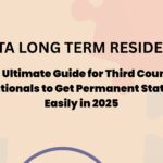 Malta Long Term Residence : The Ultimate Guide for Third Country Nationals to Get Permanent Status Easily in 2025